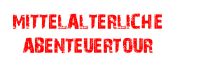 MITTELALTERLICHEABENTEUERTOUR