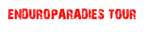 ENDUROPARADIES TOUR